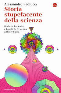 Storia stupefacente della scienza 