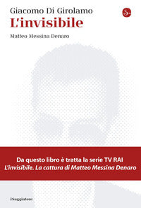 Invisibile - matteo messina denaro 