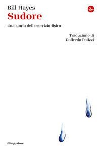 Sudore una storia dell'esercizio fisico 