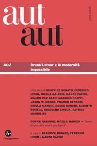 Aut aut 402 - bruno latour e la modernita' impossibile 