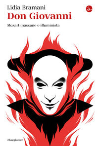 Don giovanni mozart massone e illuminista 