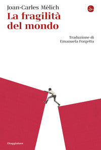 Fragilita' del mondo 
