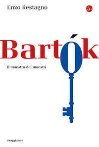 Bartok - il maestro dei maestri 