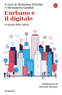 Urbano e il digitale - lo spazio della cultura 