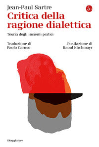 Critica della ragione dialettica - teoria degli insiemi pratici 