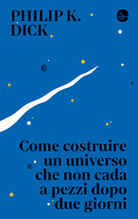 Come costruire un universo che non cada a pezzi dopo due giorni 