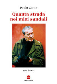 Quanta strada nei miei sandali - tutti i versi 