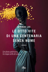Otto vite di una centenaria senza nome 