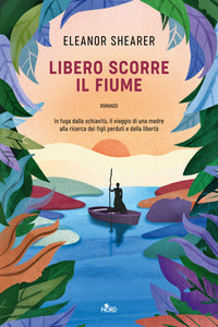 Libero scorre il fiume 