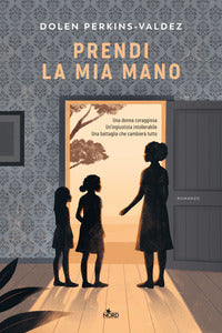 Prendi la mia mano 