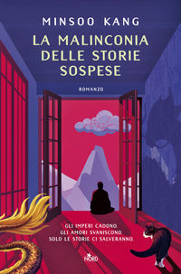 Malinconia delle storie sospese 