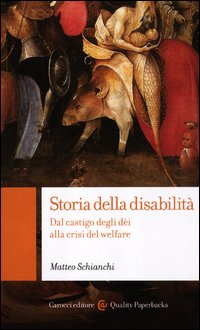 Storia della disabilita' - dal castigo degli dei alla crisi del welfare 