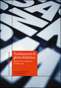Fondamenti di glottodidattica - apprendere e insegnare le lingue oggi 