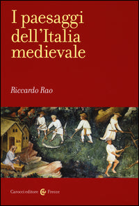 Paesaggi dell'italia medievale 