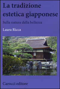 Tradizione estetica giapponese - sulla natura della bellezza 