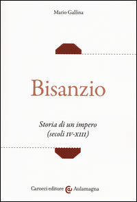 Bisanzio - storia di un impero secoli iv - xiii 