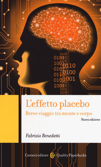 Effetto placebo - breve viaggio tra mente e corpo 