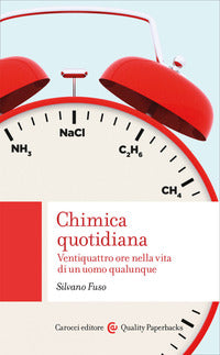 Chimica quotidiana - ventiquattro ore nella vita di un uomo qualunque 