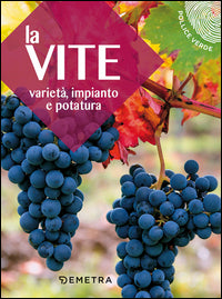 Vite - varieta' impianto e potatura 