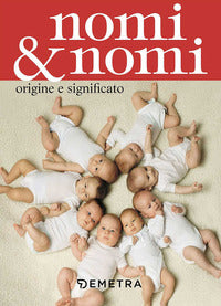 Nomi e nomi - origine e significato 