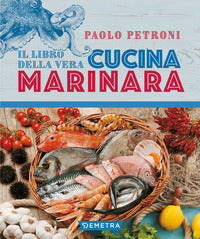 Libro della vera cucina marinara 