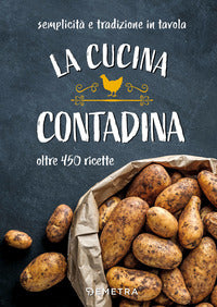 Cucina contadina - oltre 450 ricette 