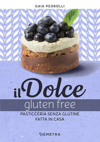 Dolce gluten free - pasticceria senza glutine fatta in casa 