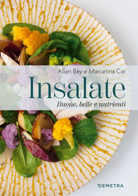 Insalate - buone belle e nutrienti 