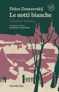 Notti bianche - l'eterno marito 