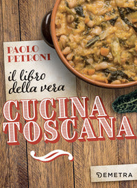 Libro della vera cucina toscana 