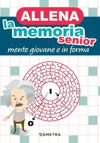 Allena la memoria senior - mente giovane e in forma 