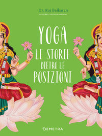 Yoga - le storie dietro le posizioni 