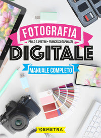 Fotografia digitale - manuale completo 