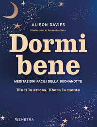 Dormi bene - meditazioni facili della buonanotte vinci lo stress libera la mente 