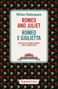 Romeo and juliet - romeo e giulietta 