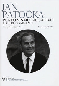 Platonismo negativo e altri frammenti - testo ceco a fronte 