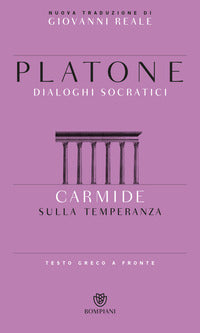 Dialoghi socratici 6 carmide sulla temperanza 