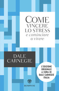 Come vincere lo stress e cominciare a vivere 