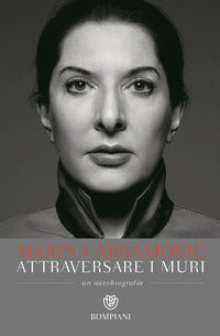 Attraversare i muri - un'autobiografia 
