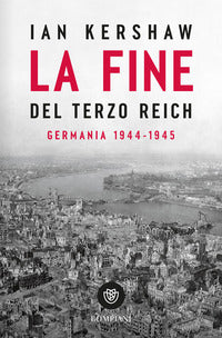 Fine del terzo reich - germania 1944 - 45 