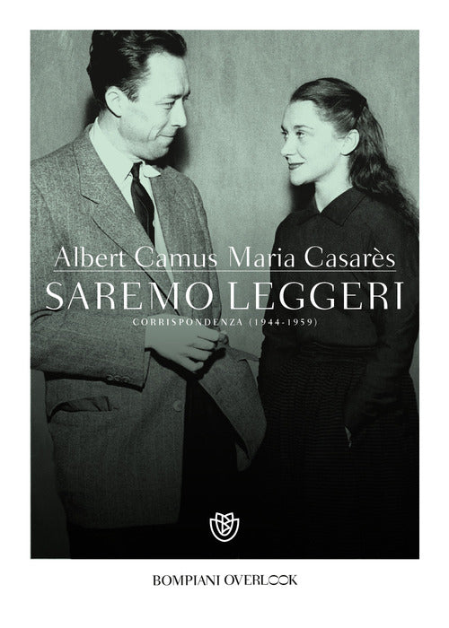 Saremo leggeri - corrispondenza 1944 - 1959 