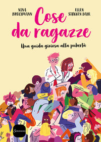 Cose da ragazze - una guida gioiosa alla puberta' 