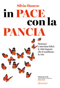In pace con la pancia - stomaco e intestino felici 
