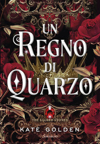 Regno di quarzo - the sacred stones 