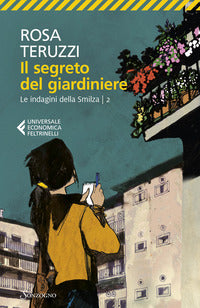 Segreto del giardiniere - le indagini della smilza 2 