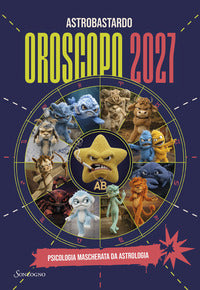 Oroscopo 2027 psicologia mascherata da astrologia 