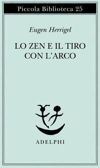 Zen e il tiro con l'arco 