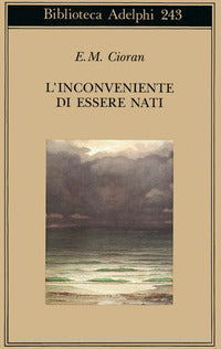 Inconveniente di essere nati 