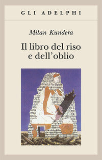 Libro del riso e dell'oblio 