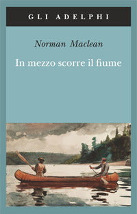 In mezzo scorre il fiume 